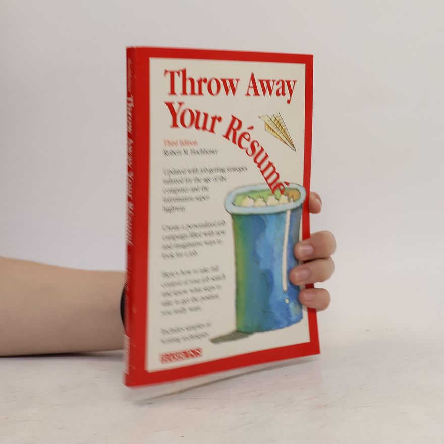 Robert M. Hochheiser Throw Away Your Resume