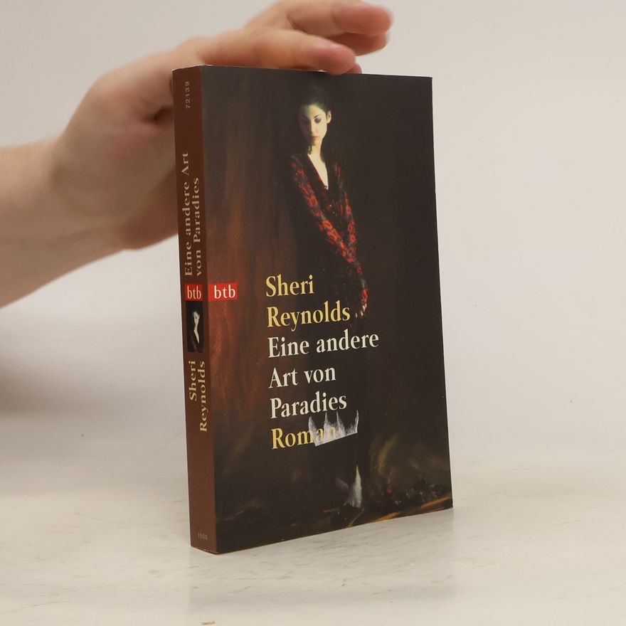 Sheri Reynolds Eine andere Art von Paradies.