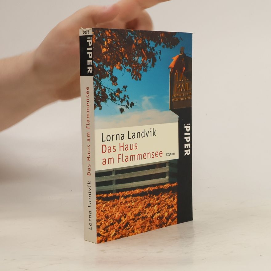 Lorna Landvik Das Haus am Flammensee