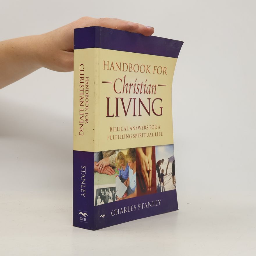 Charles F. Stanley Handbook for Christian Living