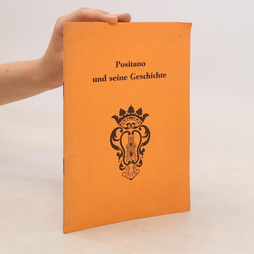 Maria Hellersberg Positano und seine Geschichte