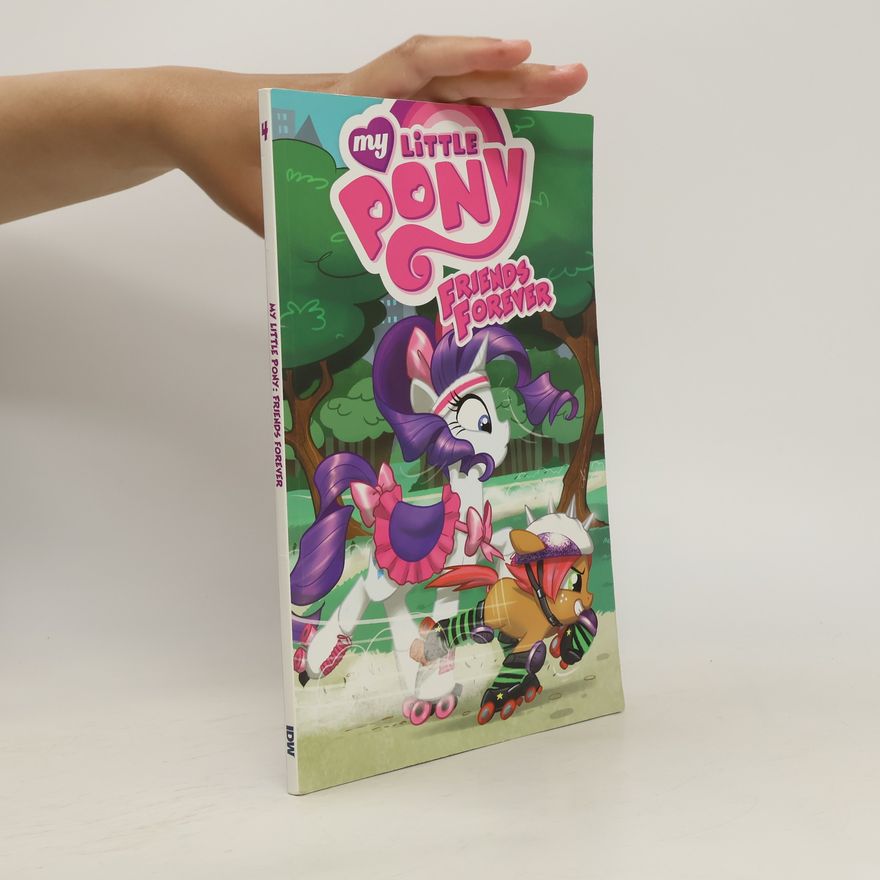 Bobby Curnow My Little Pony Friends Forever Volume 4