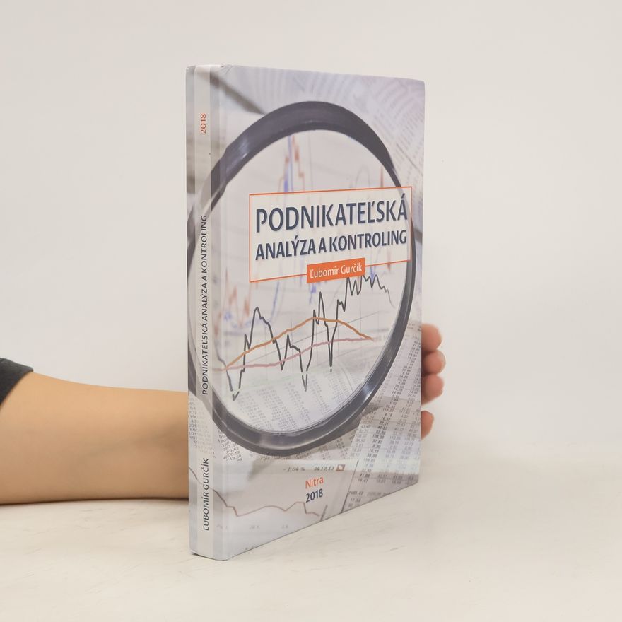 Ľubomír Gurčík Podnikateľská analýza a kontroling