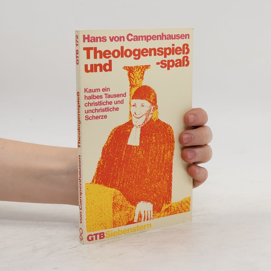 Hans von Campenhausen Theologenspiess und -spass