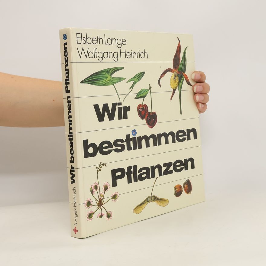 Wolfgang Heinrich Wir bestimmen Pflanzen