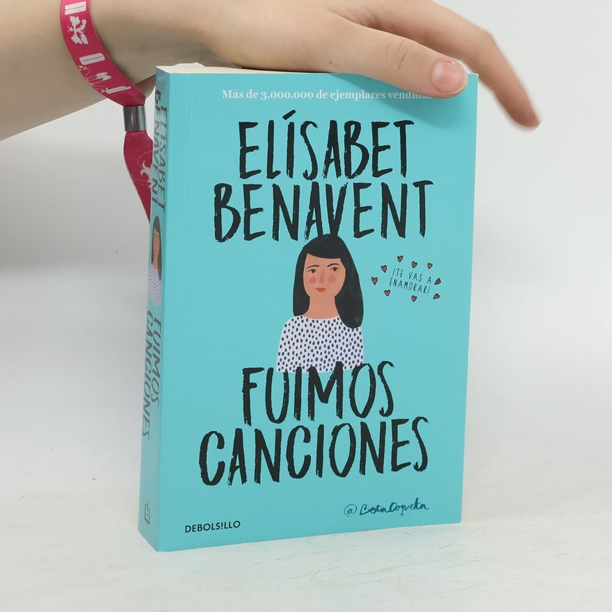 Elisabet Benavent Fuimos Canciones / Sounds Like Love