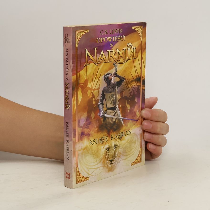 Clive Staples Lewis Opowieści z Narnii: Książę Kaspian
