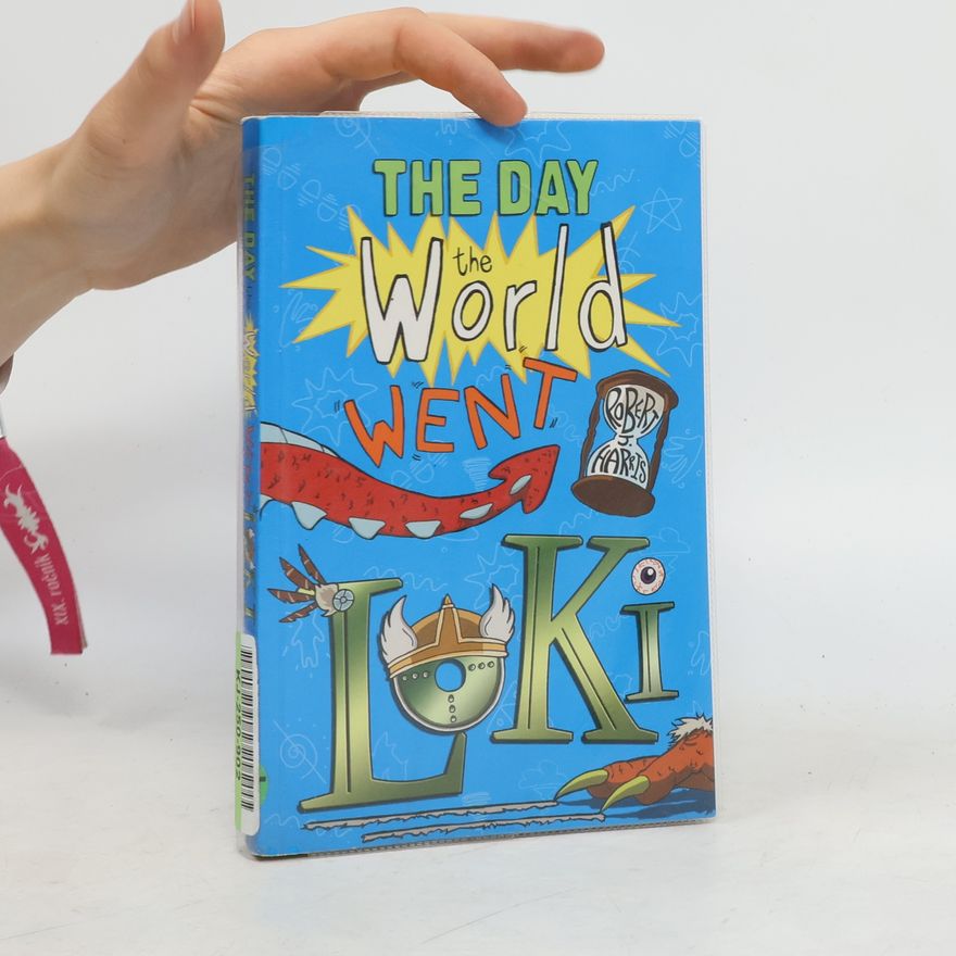 Robert Harris The Day the World Went Loki