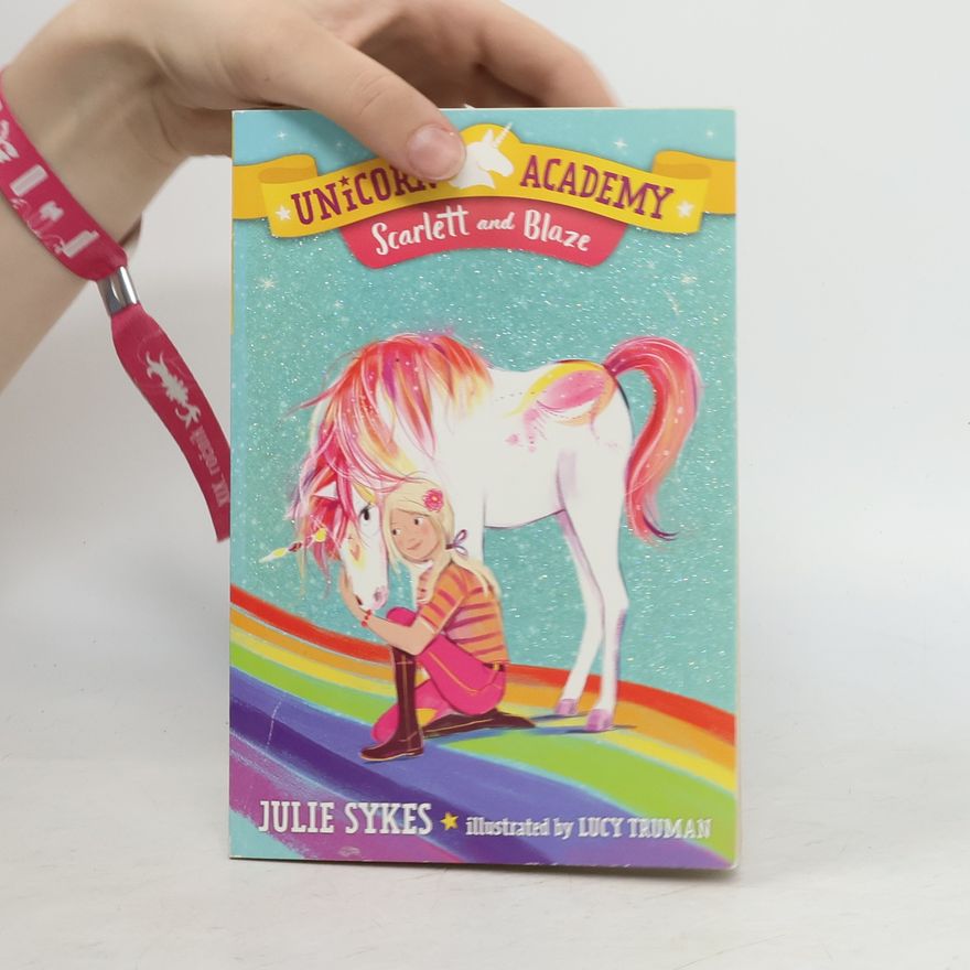 Julie Sykes Unicorn Academy #2: Scarlett and Blaze