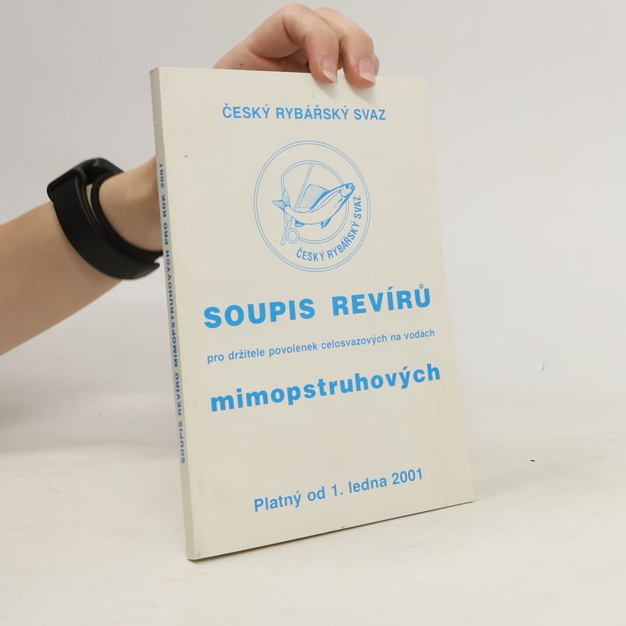 Various authors Soupis revírů pro držitele povolenek celosvazových na vodách mimopstruhových