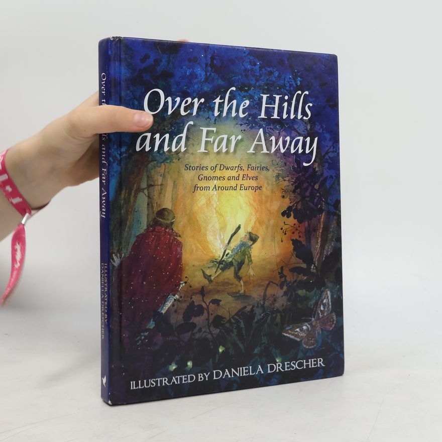 Daniela Drescher Over the Hills and Far Away