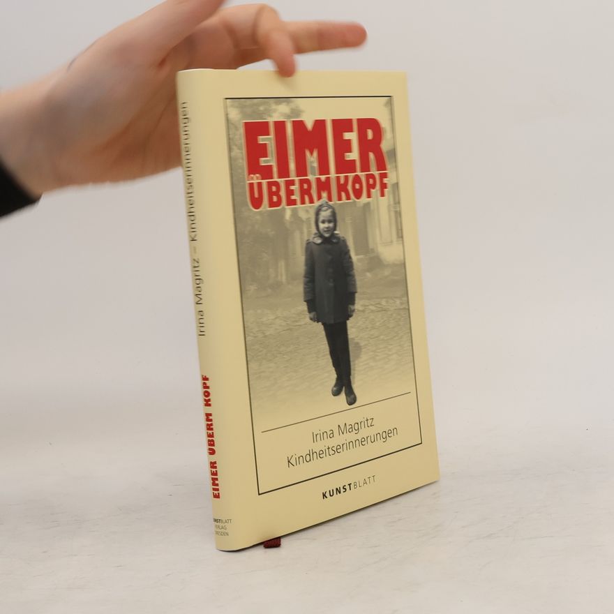 Irina Magritz EIMER ÜBERM KOPF