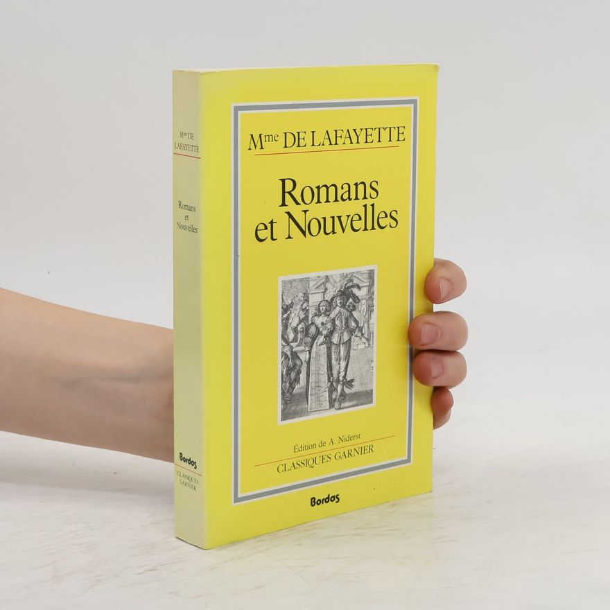 Madame de La Fayette Romans Et Nouvelles