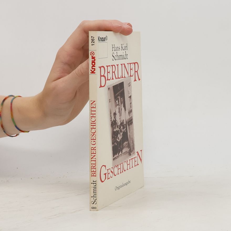 Hans Karl Schmidt Berliner Geschichten