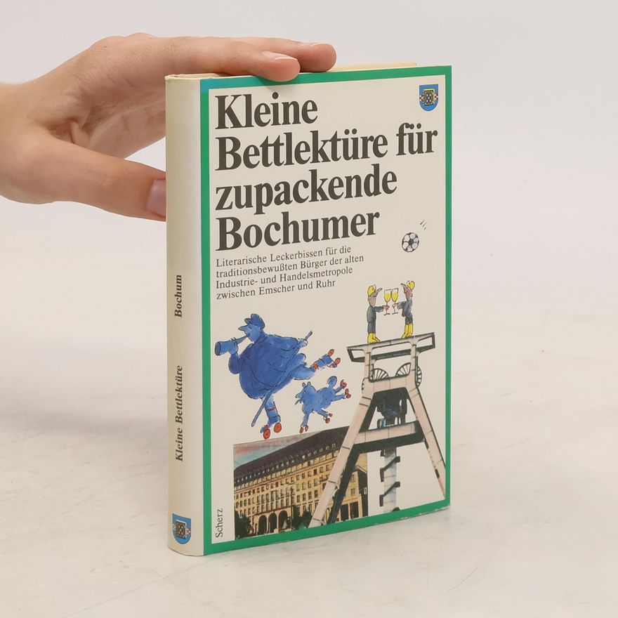 Collectif d'auteurs Kleine Bettlektüre für zupackende Bochumer