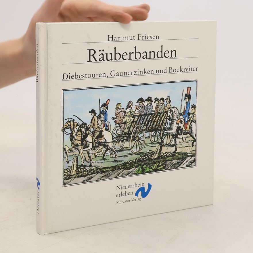Hartmut Friesen Räuberbanden