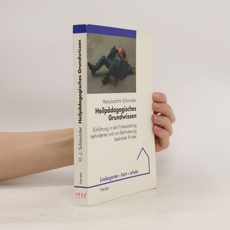 Hans Joachim Schmutzler Heilpädagogisches Grundwissen