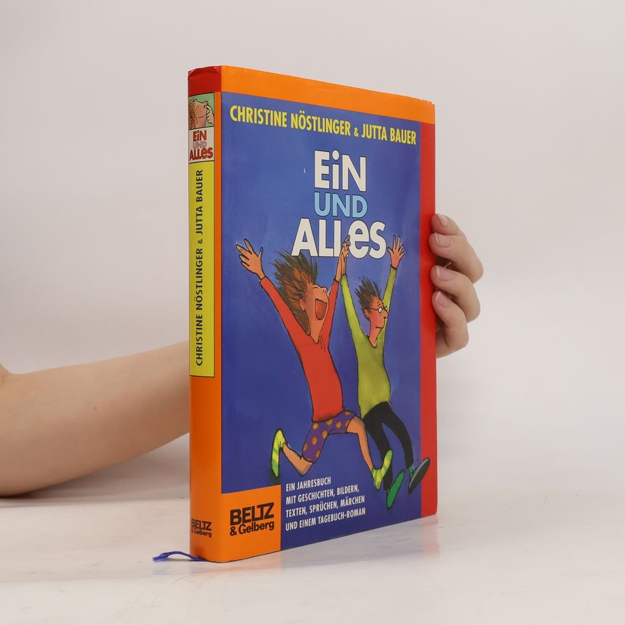 Christine Nöstlinger Ein und alles
