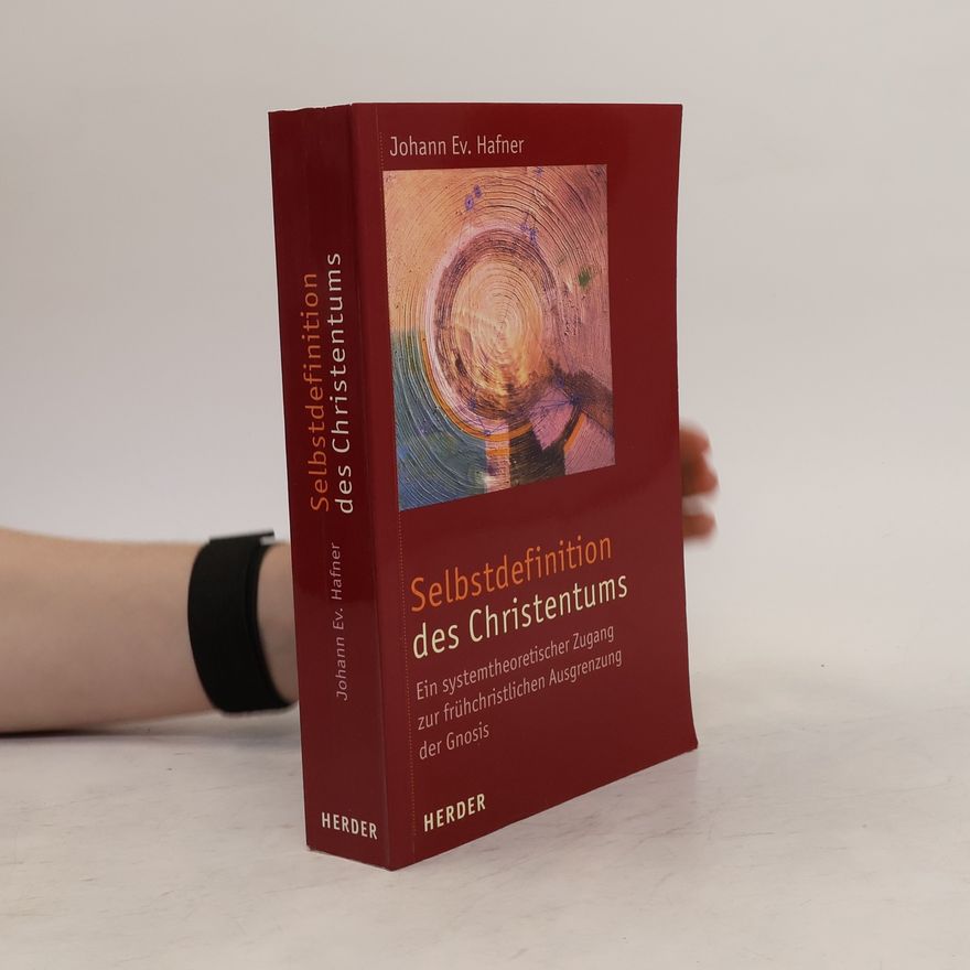 Johann Ev. Hafner Selbstdefinition des Christentums