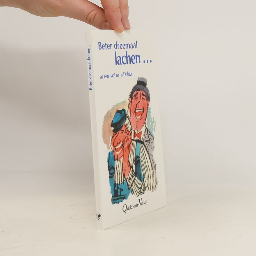 Various authors Beter dreemaal lachen ... as eenmaal na'n Dokter