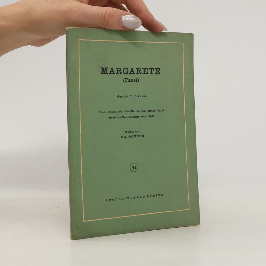 Charles Gounod Margarete, Faust