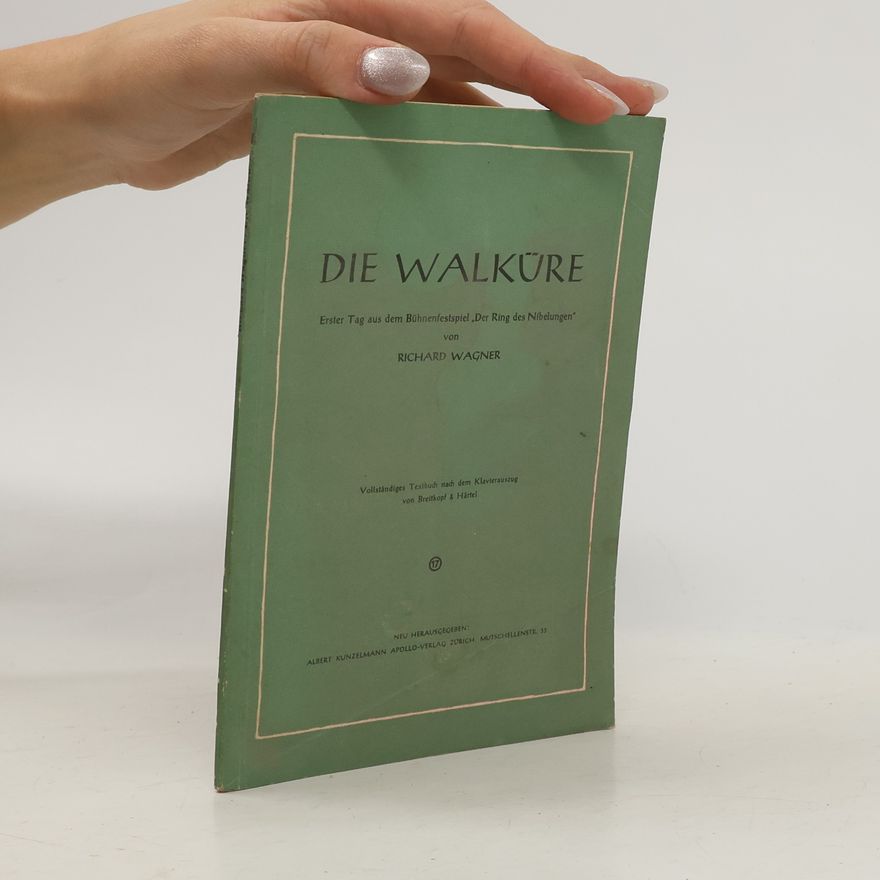 Richard Wagner Die Walküre