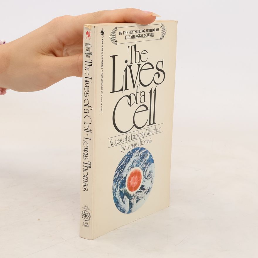 Lewis Thomas The Lives of a Cell