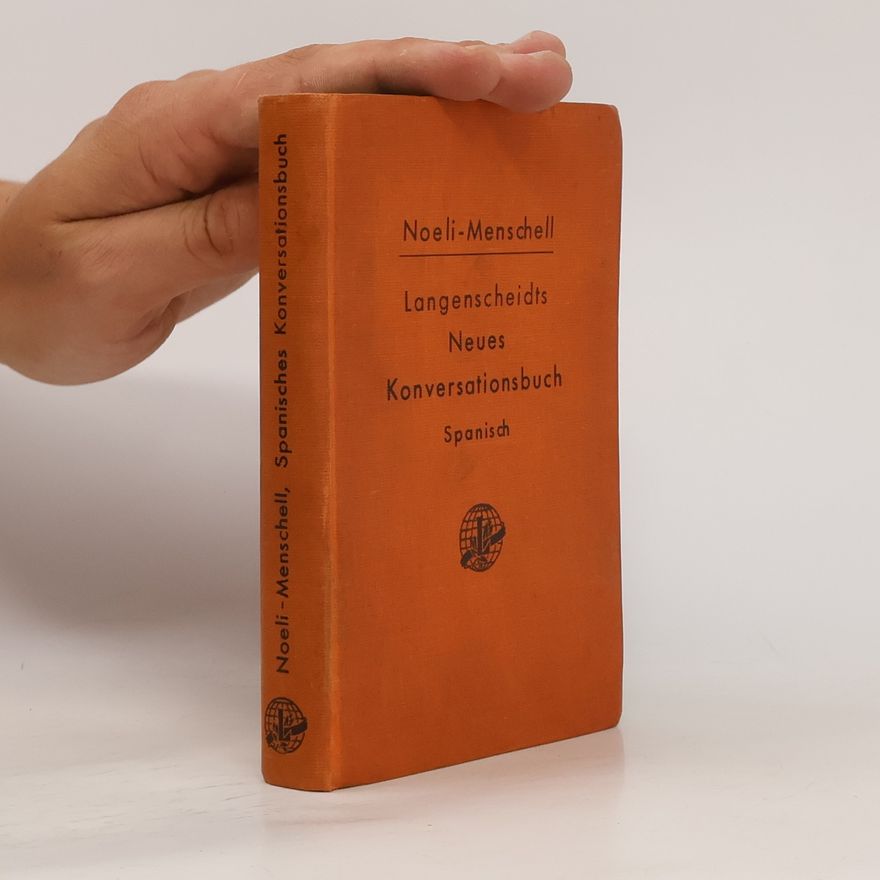 Arnald Steiger Langenscheidts Neues Konversationsbuch. Spanisch