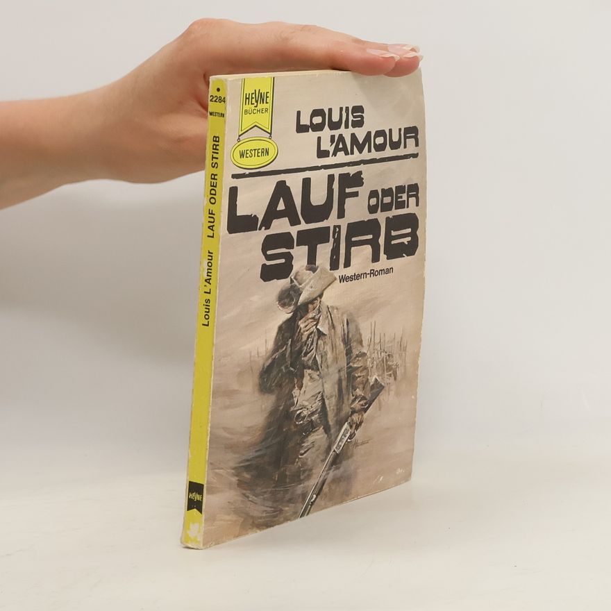 Louis L'Amour Lauf oder Stirb
