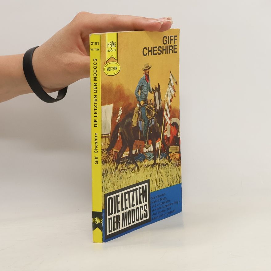 Giff Cheshire Die letzten der Modocs