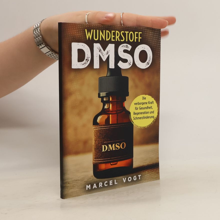 Marcel Vogt Wunderstoff DMSO