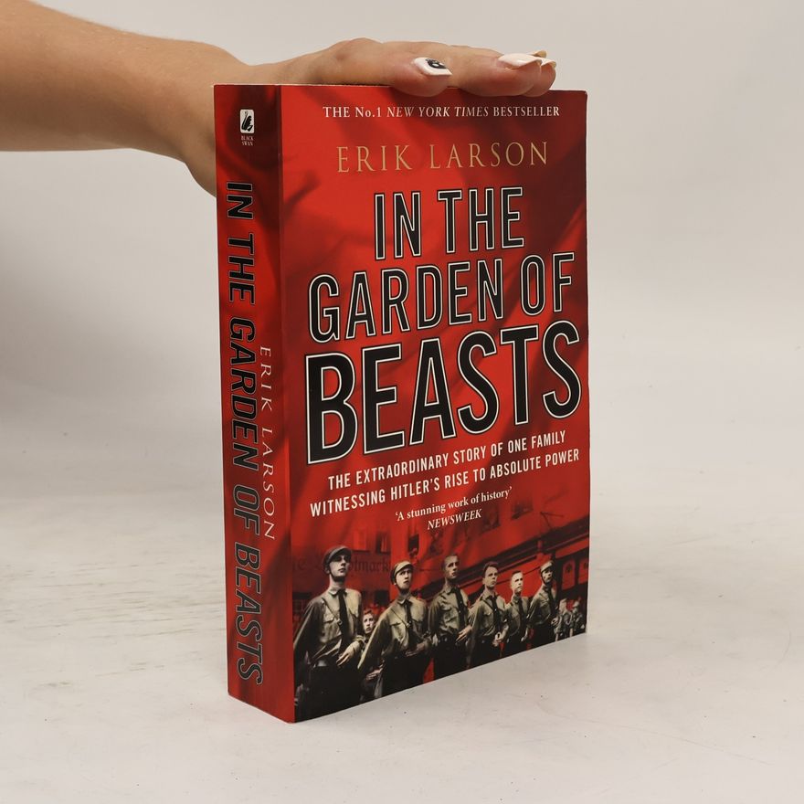 Erik Larson In the garden of beasts