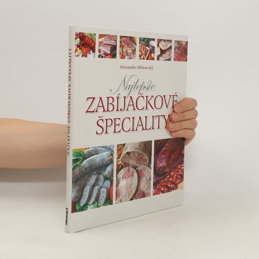Alexander Hlinovský Najlepšie zabíjačkové špeciality