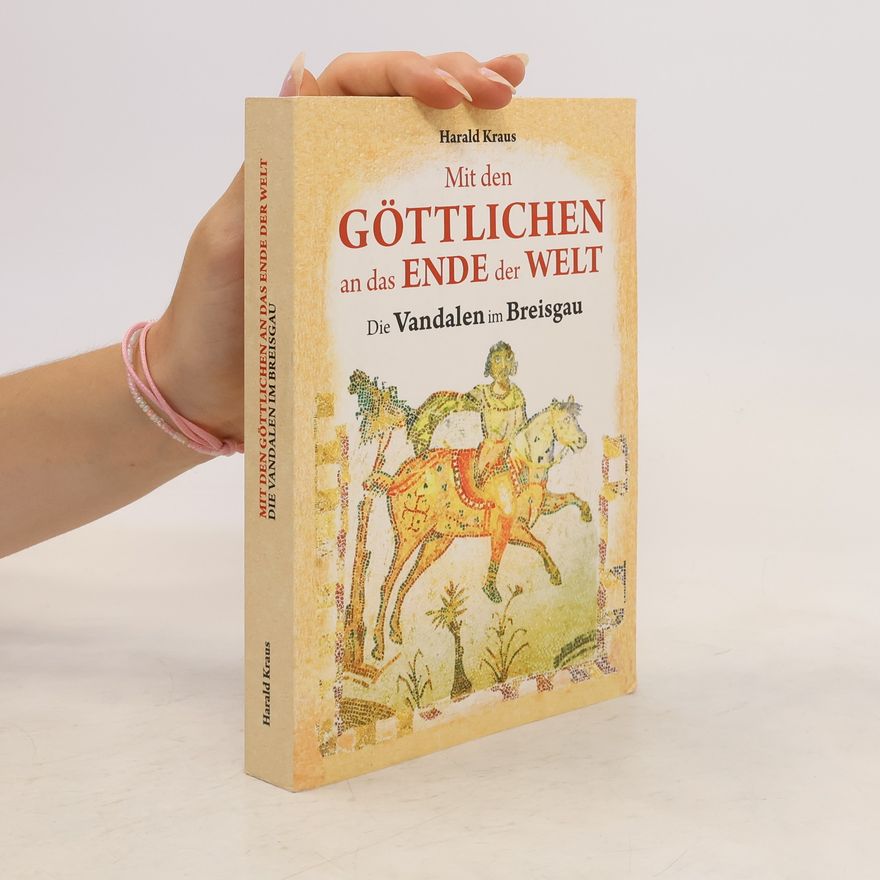 Harald Krauss Mit den Göttlichen an das Ende der Welt