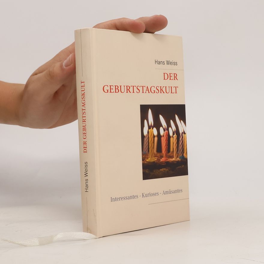 Hans Weiss Der Geburtstagskult