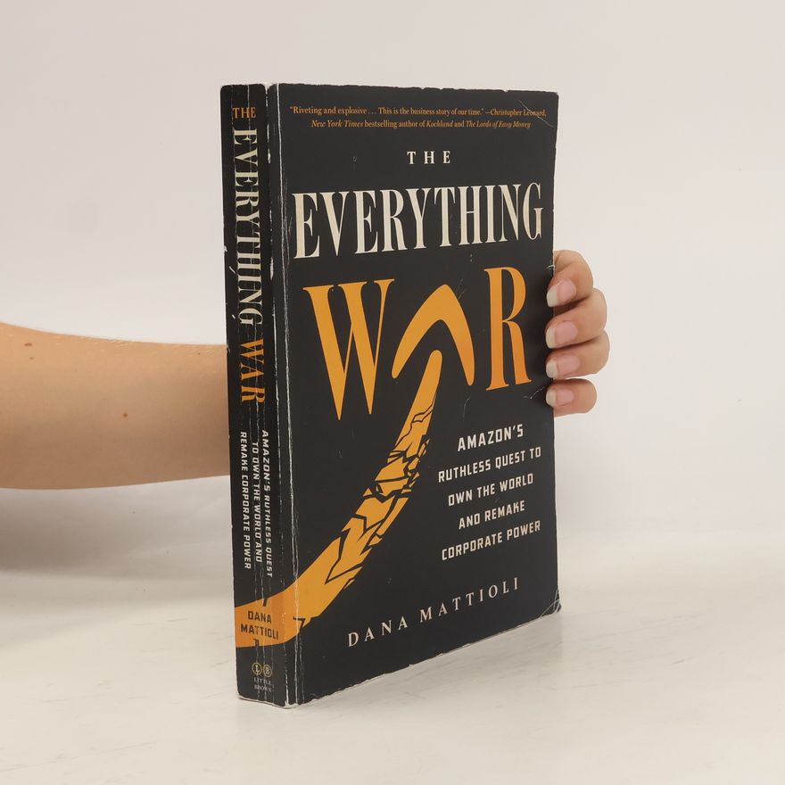 Dana Mattioli The Everything War