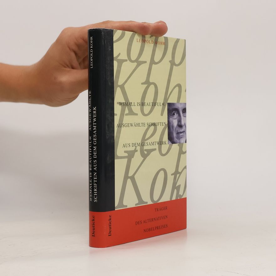 Leopold Kohr "Small is beautiful"