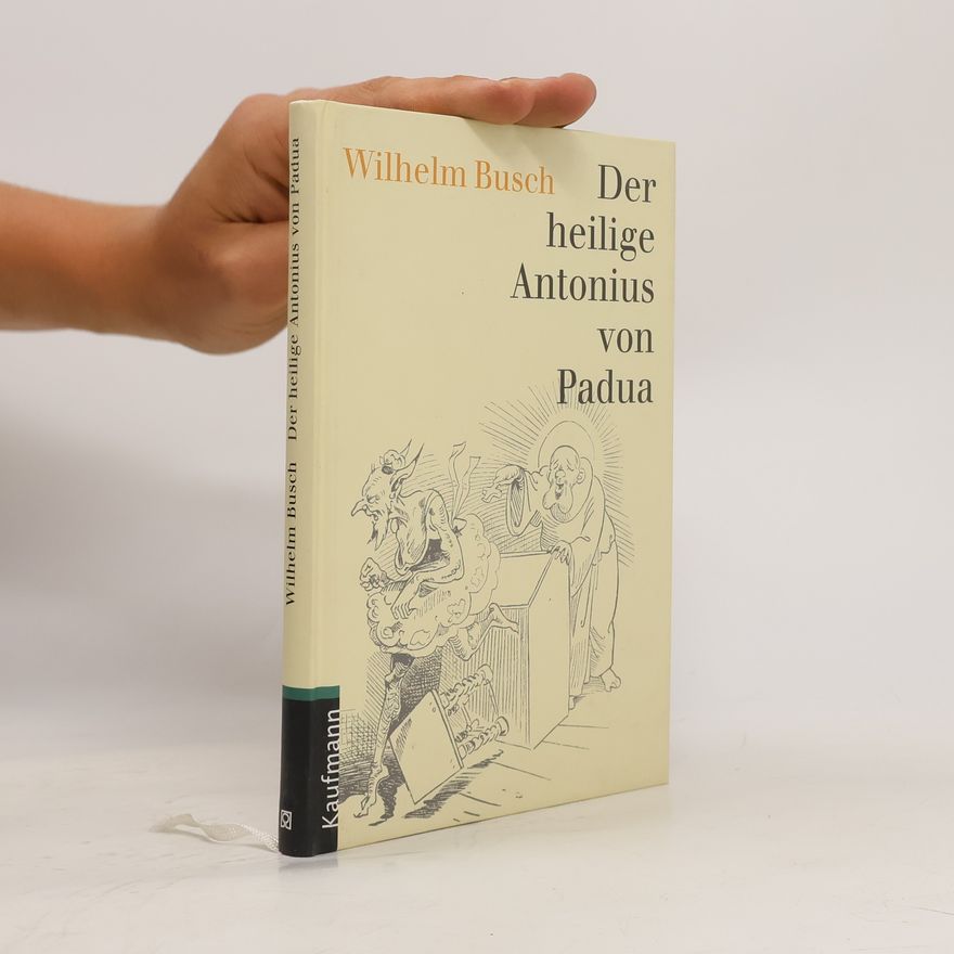 Wilhelm Busch Der heilige Antonius von Padua