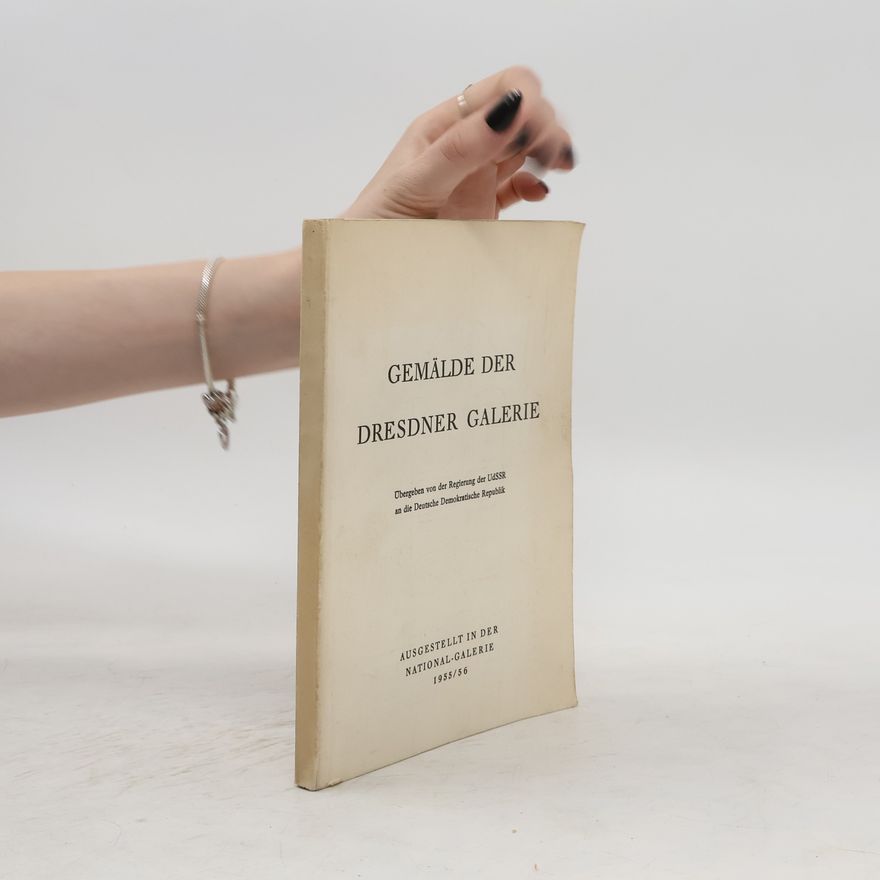 Autorenkollektiv Gemälde der Dresdner Galerie