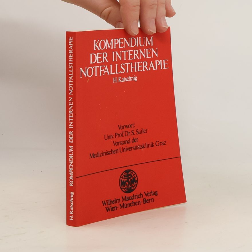 Heinz Katschnig Kompendium der internen Notfallstherapie