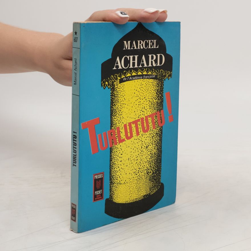 Marcel Achard Turlututu!