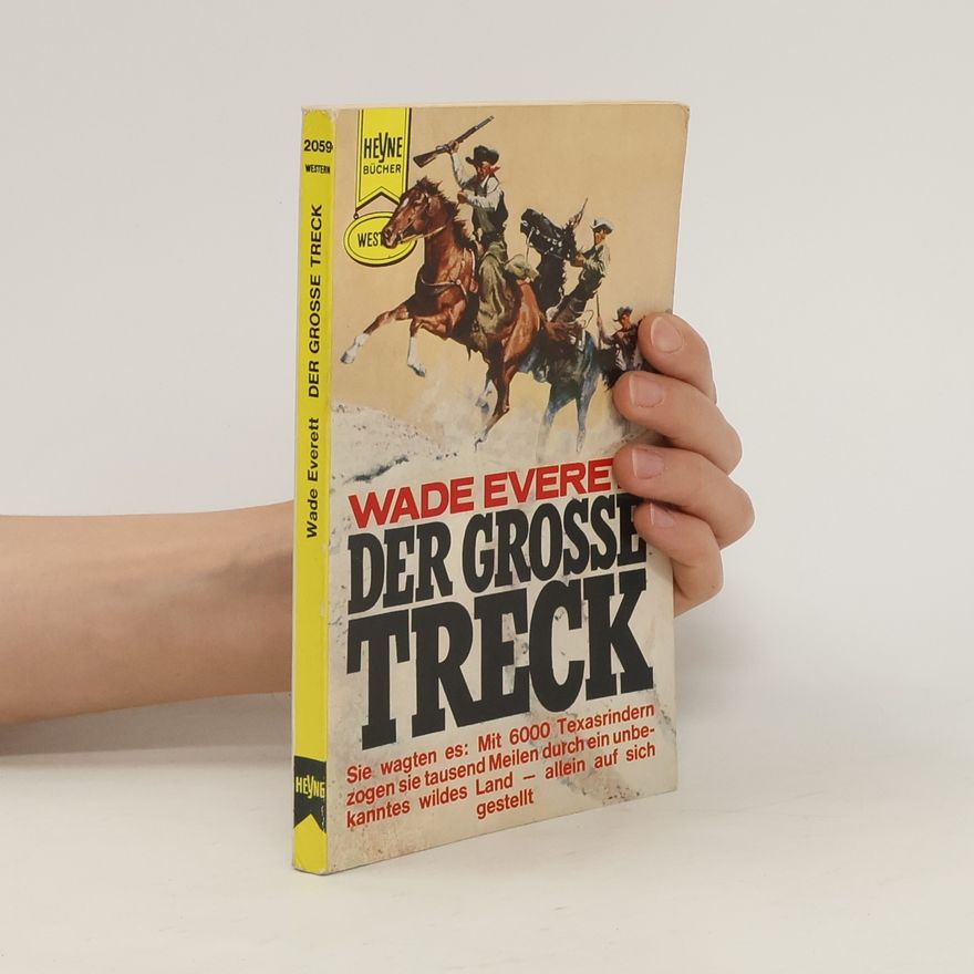 Wade Everett Der grosse Treck