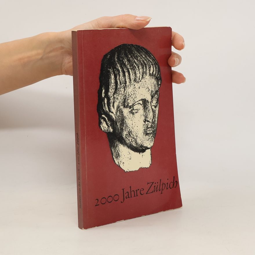 Various authors 2000 Jahre Zülpich