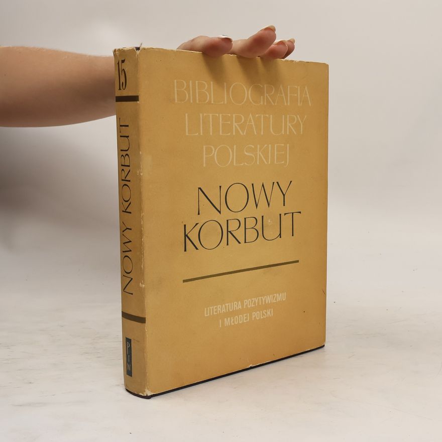 Various authors Bibliografia literatury polskiej 15. Nowy korbut