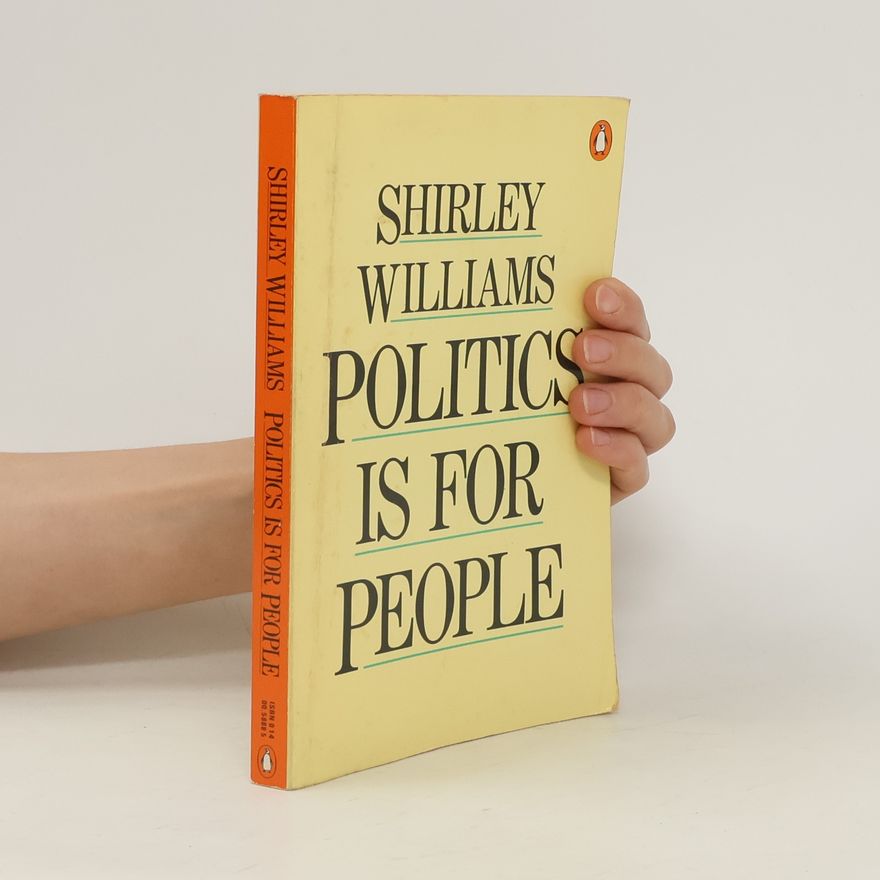 Shirley Williams Politics is for People