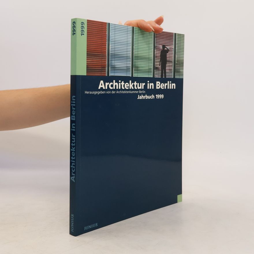 Auteurscollectief Architektur in Berlin. Jahrbuch 1999