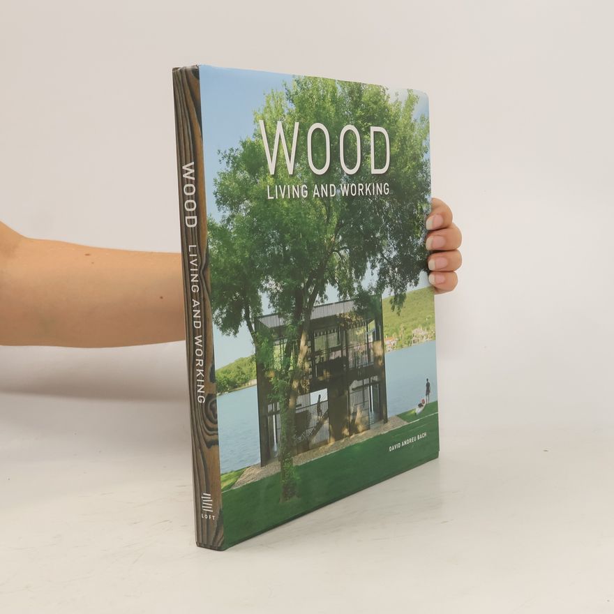 David Andreu Wood: Living and Working