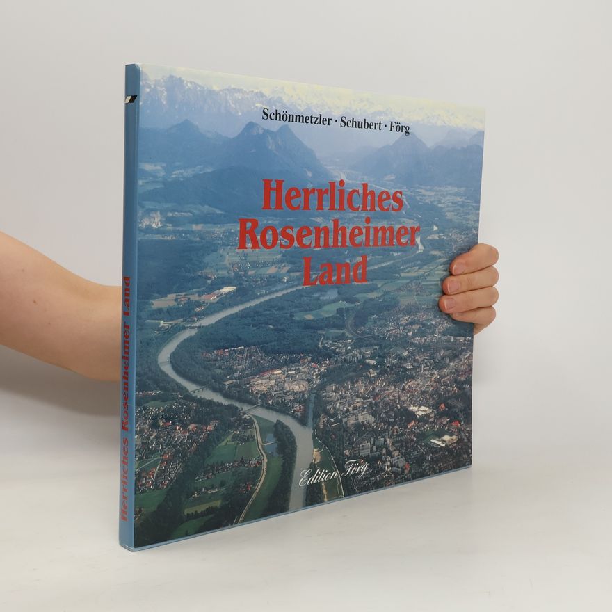 Christine Schönmetzler Herrliches Rosenheimer Land