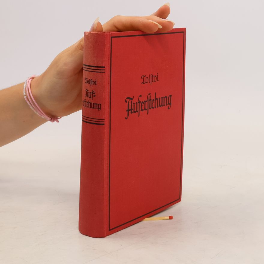 Lew Nikolajewitsch Tolstoi Auferstehung