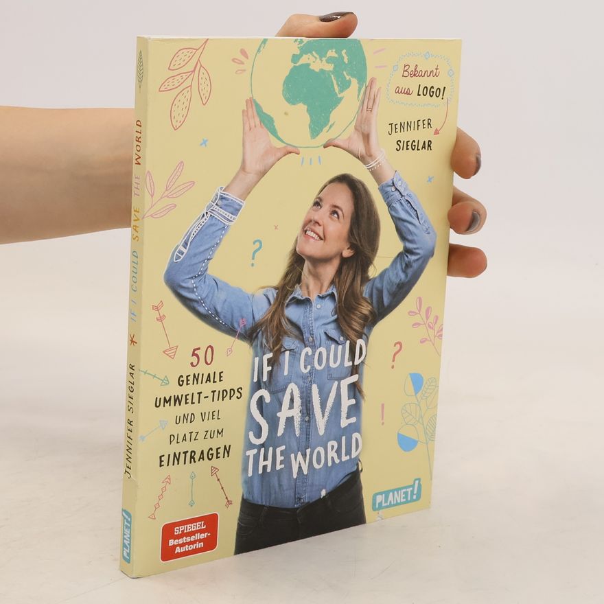 Jennifer Sieglar If I could save the world